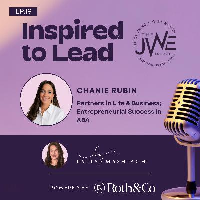 Partners in Life & Business; Entrepreneurial Success in ABA - with Chanie Rubin