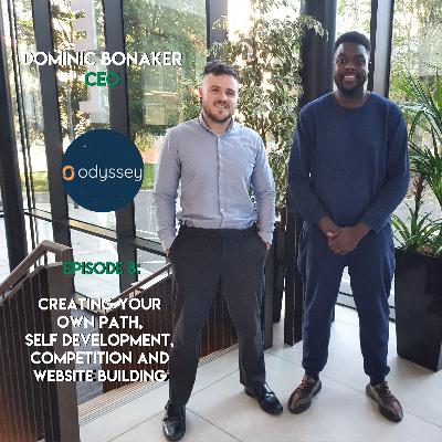 Creating Your Own Path, Self Development, Competition and Website Building ft. Dominic Bonaker