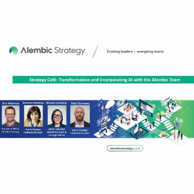 Transformation and Incorporating AI with the Alembic Team Transformation and Incorporating AI with the Alembic Team