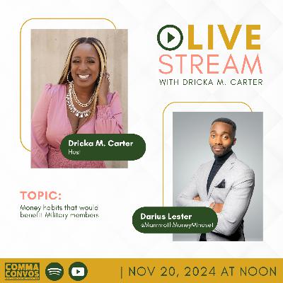 Episode 80: Comma Convos with Dricka Carter featuring Darius Lester