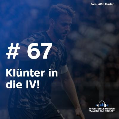 #67 - Klünter in die IV! #67 - Klünter in die IV!