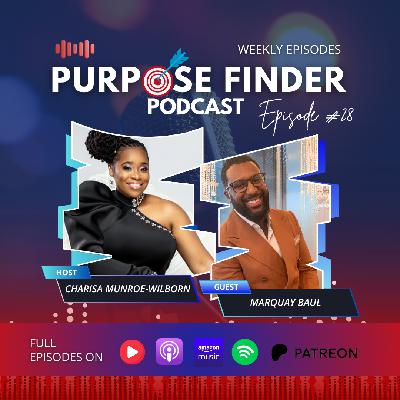 From Fear to Fulfillment: When Alignment Wins with Marquay Baul Episode 28