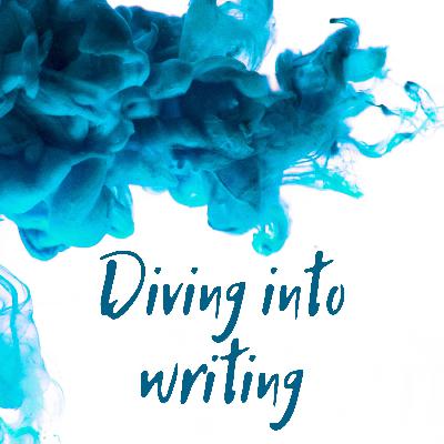Episode 149 – From Diving into Writing to The Creative Well Episode 149 – From Diving into Writing to The Creative Well