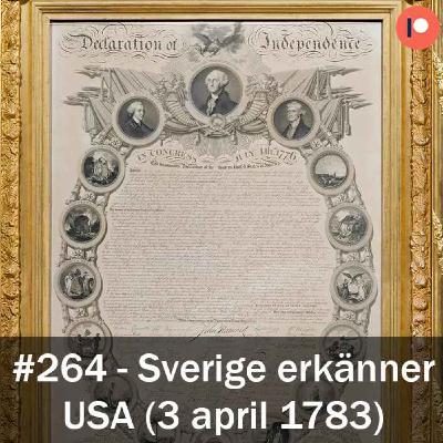 264. Sverige erkänner USA (3 april 1783)