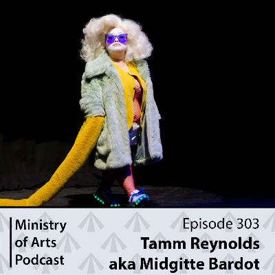 Ep.303 Tamm Reynolds - Ministry of Arts Podcast