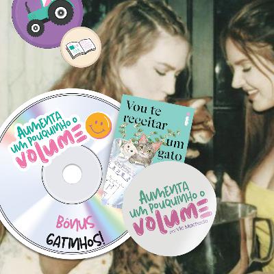 “Vou te receitar um gato”, de Ishida Syou, gatinhas espanholas e… Lana Del Rey!