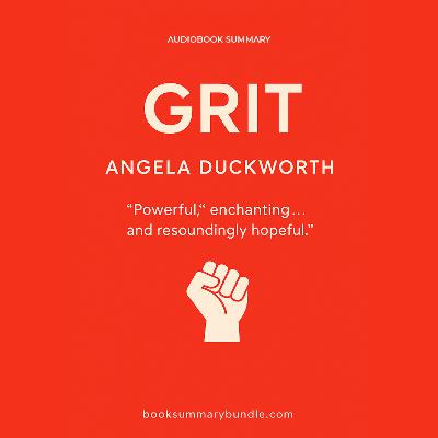 Grit by Angela Duckworth | Audiobook Summary