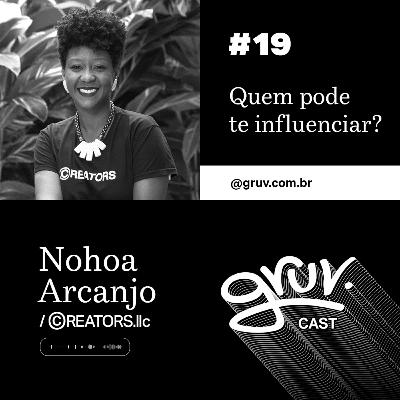 #GruvCast 19 - Quem pode te influenciar?