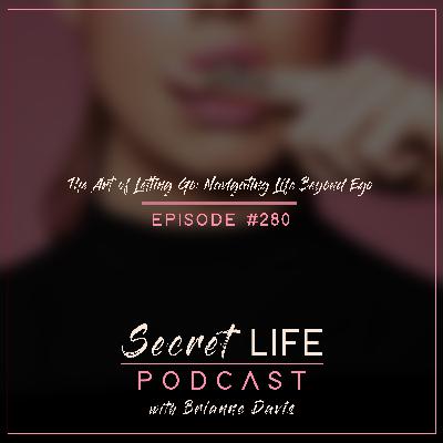 The Art of Letting Go: Navigating Life Beyond Ego