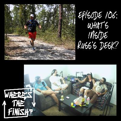 106: What's in Russ's Desk? 106: What's in Russ's Desk?