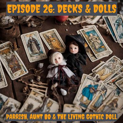 Decks & Dolls