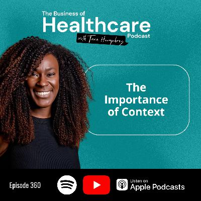 #360 The Importance of Context #360 The Importance of Context