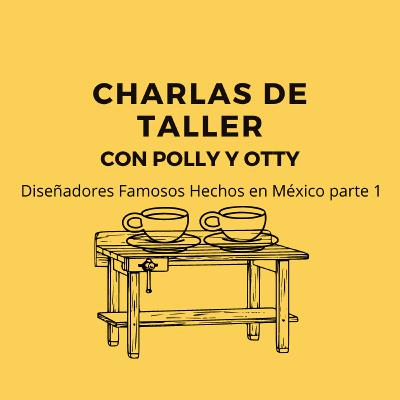 DISEÑADORES INDUSTRIALES MEXICANOS FAMOSOS PARTE 1 DISEÑADORES INDUSTRIALES MEXICANOS FAMOSOS PARTE 1