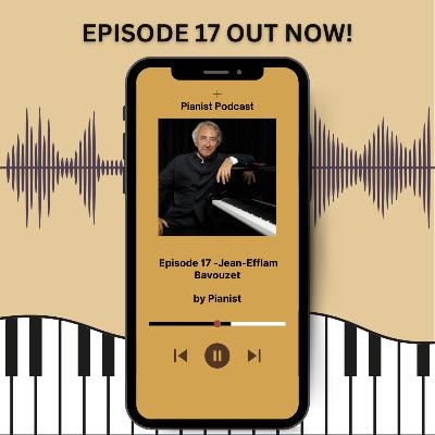 Episode 17 - Jean-Efflam Bavouzet