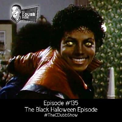 The C-Dubb Show Best of 02 | The Black Halloween Episode | #BestOfCDubb