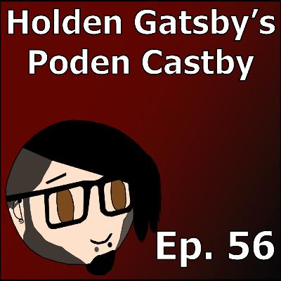 Don't Garden In The Winter | Holden Gatsby's Poden Castby: Episode 56