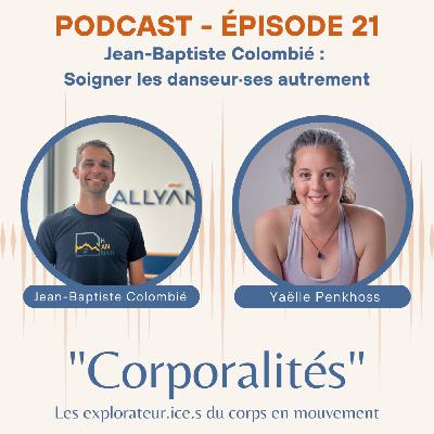#21 Jean-Baptiste Colombié : Soigner les danseur·ses autrement