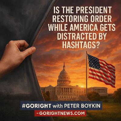 Is Trump Restoring Order While America Gets Distracted by Hashtags?