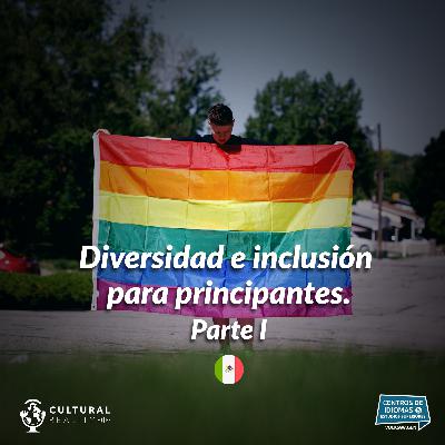 Diversidad e inclusión para principiantes. Diversidad e inclusión para principiantes.