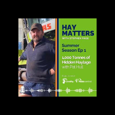 Summer Series - 1,000 Tonnes of Hidden Haylage with Pat Hull