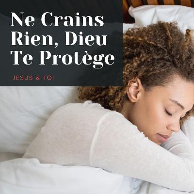 Versets Bibliques pour Dormir Paisiblement | Ne Crains Rien, Dieu Te Protège