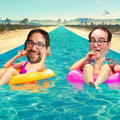 Summer Break with Rob and Josh