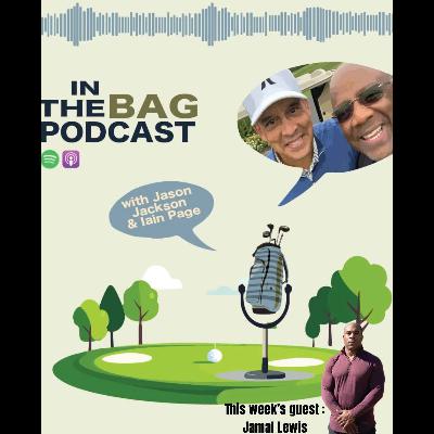 In The Bag - Chris Gotterup Stays Hot + 2003 NFL MVP Jamal Lewis Joins The Show
