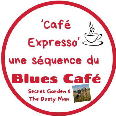 CAFE EXPRESSO - SECRET GARDEN & THE DUSTY MAN - JUIN 2025