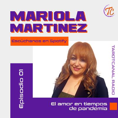 El amor 💞 en tiempos de la pandemia ~ Mariola Martínez | TarotCanal
