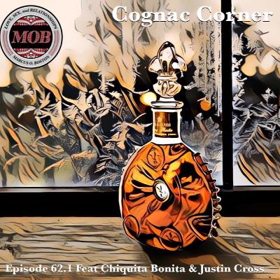 Episode 62.1 Feat Chiquita Bonita & Justin Cross : ⚜️👑 🏗Cranes in the skies of Nebraska 😈⚜️🥃