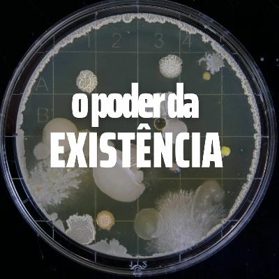 O poder da existência