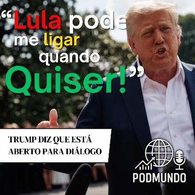 Trump a Lula: Ligação Aberta em Meio a Atritos