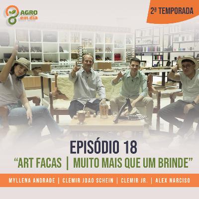 Art Facas, muito mais que um brinde Agro em Dia #EP018