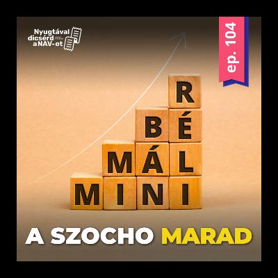 EP104 | Minimálbér-emelés van, szocho-csökkentés nincs