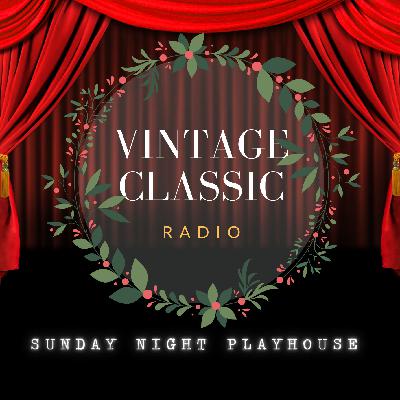 Sunday Night Playhouse - The Plot to Overthrow Christmas (Norman Corwin) Sunday Night Playhouse - The Plot to Overthrow Christmas (Norman Corwin)