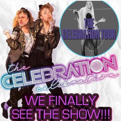 WE SAW THE CELEBRATION TOUR!!! WE SAW THE CELEBRATION TOUR!!!