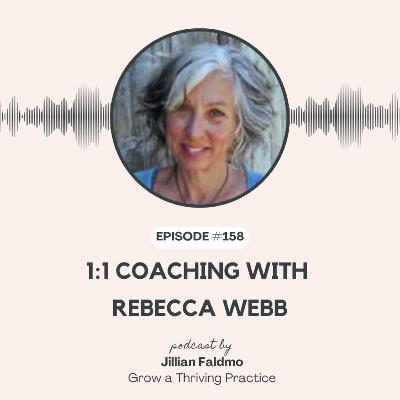 158. 1:1 Coaching with Rebecca Webb