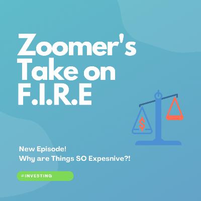 EP21 - Why Are Things So Expensive?! | Recapping Current Events of the Week