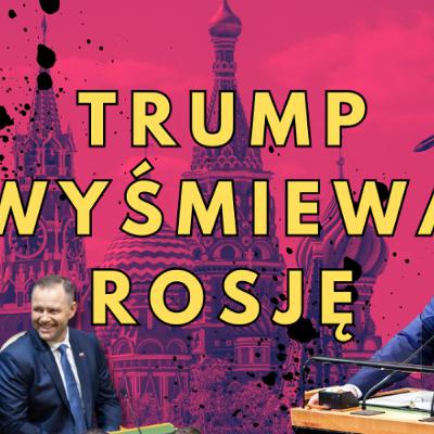 Trump wyśmiewa Rosję - wystąpienie w ONZ Trump wyśmiewa Rosję - wystąpienie w ONZ