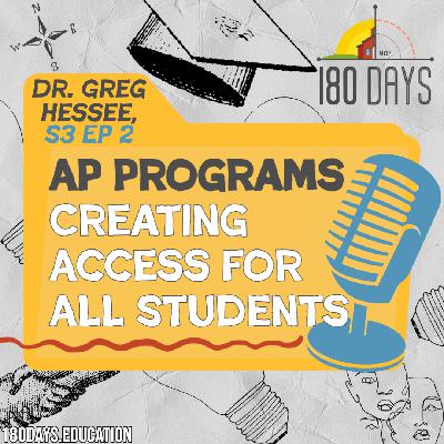 AP Programs: Making Access for All Students A Priority with Dr. Greg Hessee