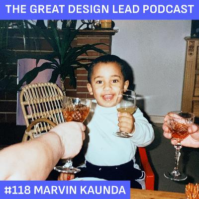 #118: Marvin Kaunda #118: Marvin Kaunda