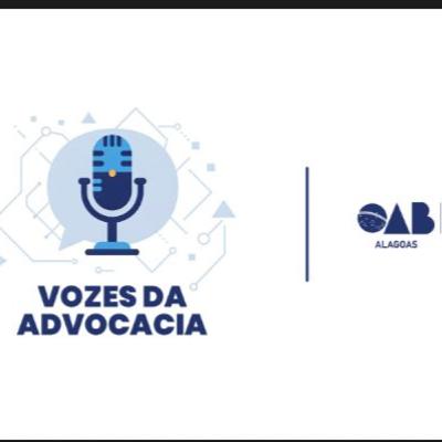 Vozes da advocacia - EP03 Vozes da advocacia - EP03