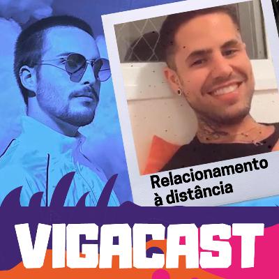VigaCast #3 - Leandro Buenno - Relacionamento à Distância