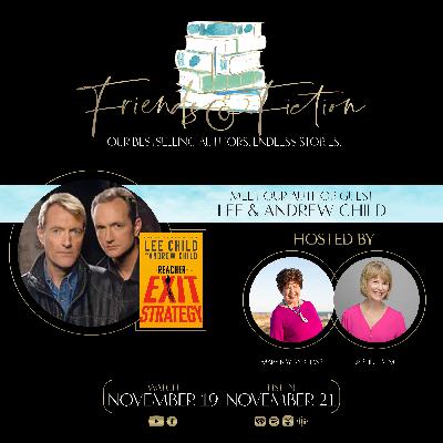 Friends & Fiction with Lee & Andrew Child