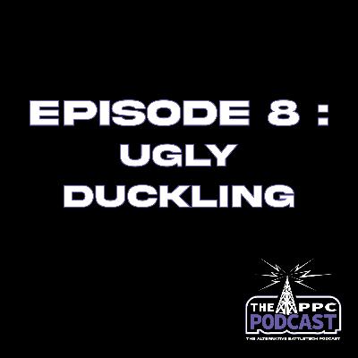 Episode 8 - Ugly Duckling | Periphery Podcast Corporation Episode 8 - Ugly Duckling | Periphery Podcast Corporation