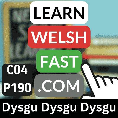 c04p190 (s04e190) - Dysgu Dysgu Dysgu (Learn Learn Learn)
