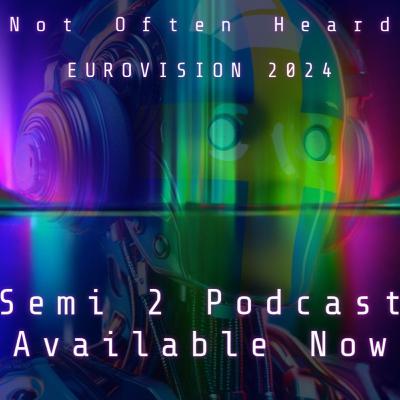 Eurovision 2024- Semi 2 Eurovision 2024- Semi 2