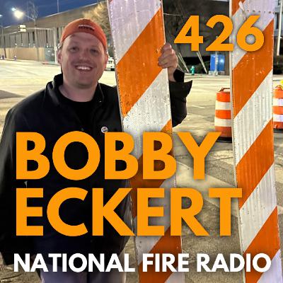 426.  “Don’t Ever Meet Your Hero” - Bobby Eckert