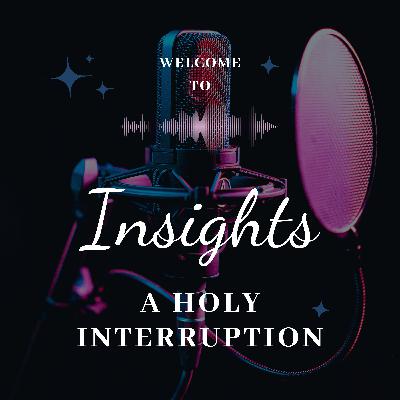 A Holy Interruption A Holy Interruption