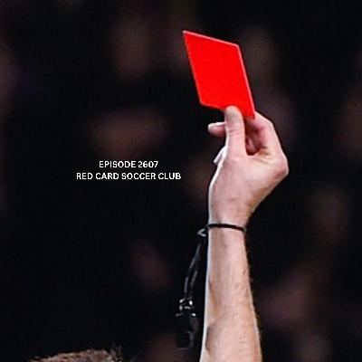 PIDCAST | Red Card Soccer Club [S26E07]